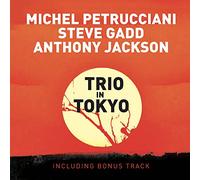 Michel Petrucciani Anthony Jackson Steve Gadd - Trio in Tokyo