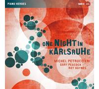 Petrucciani/Peacock/Haynes - Michel Petrucciani: One Night in Karlsruhe