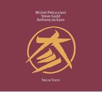 Michel Petrucciani, Steve Gadd & Anthony Jackson - Trio In Tokyo [VINYL]