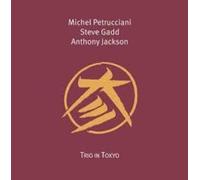 Michel Petrucciani, Steve Gadd & Anthony Jackson - Trio In Tokyo [VINYL]