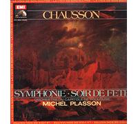 Michel Plasson / Orchestre National Du Capitole de Toulouse - Chausson - Symphonie / Soir de Fête