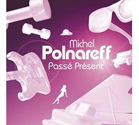 Michel Polnareff - Passe Present