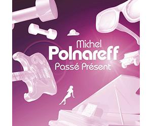 Michel Polnareff - Passe Present