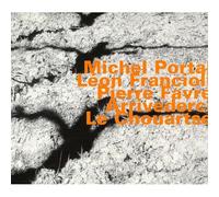 Michel Portal - Arrivederci Le Chouartse