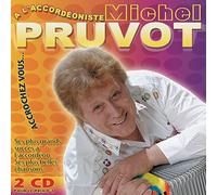Michel Pruvot - Accrochez Vous a L'Accordeoniste