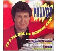 Michel Pruvot - Le P'tit Bal Du Samedi Soir