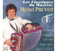 Michel Pruvot - Les Classiques Du Musette