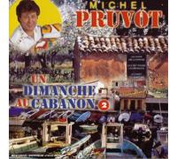Michel Pruvot - Un Dimanche Au Cabanon /Vol.2