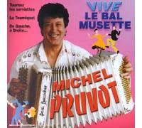 Michel Pruvot - Vive Le Bal Musette
