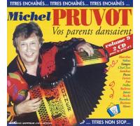 Michel Pruvot - Vos Parents Dansaient /Vol.9