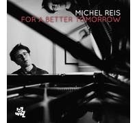 Michel Reis – For a Better Tomorrow – CD – Import (Integral)