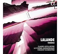 Le Poème Harmonique; Vincent Dumestre - Lalande: Tenebrae