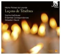 Michel-Richard De Lalande: Leçons De Ténèbres