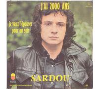 Michel Sardou - Je veux t'epouser pour un soir et J'ai 2000 ans