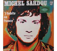Michel Sardou - J'habite En France