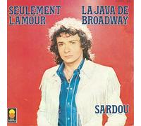 Michel Sardou - La Java de Broadway/Seulement l'amour (1977, F) / Vinyl single [Vinyl-Single 7'']