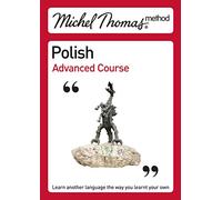 Michel Thomas Method: Polish Advanced Course