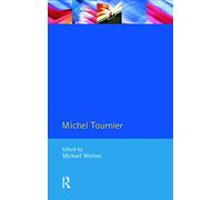 Michel Tournier (Modern Literatures In Perspective)