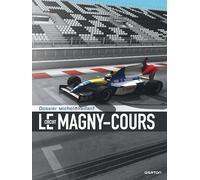 Michel Vaillant - Dossiers - Le Circuit de Magny-Cours