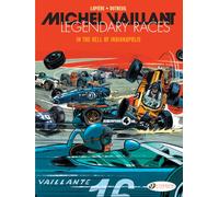 Michel Vaillant - Legendary Races Vol. 1: In the Hell of Indianapolis
