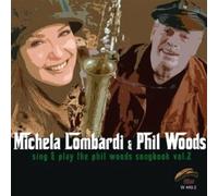 Michela Lombardi - Phil Woods Songbook 2