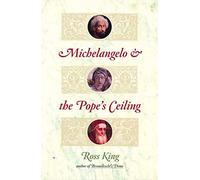 Michelangelo and the Pope's Ceiling