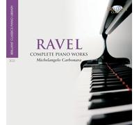 Michelangelo Carbonara - Ravel: Complete Piano Works