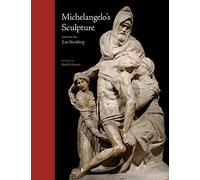 Michelangelo′s Sculpture: Selected Essays (Selected Essays by Leo Steinberg)