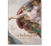 Michelangelo. The Complete Works. Paintings, Sculptures, Architecture