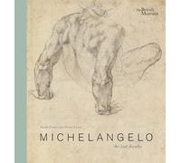 Michelangelo: the last decades (Hardback) - Sarah Vowles Book