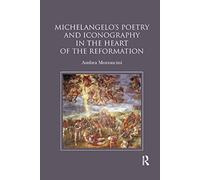 Michelangelo's Poetry and Iconography in the Heart of the Reformation