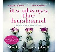 Michele Campbell It's Always the Husband Paperback Book Michele Campbell Multicolor