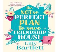 Michele Gorman The Not So Perfect Plan to Save Friendship House Paperback Book Michele Gorman Multicolor