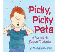 Michele Griffin Picky, Picky Pete Paperback Book Michele Griffin Multicolor