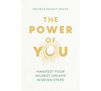 Michele Knight-Waite The Power of You (Hardback)