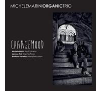 Michele Marini Organic Trio - Changemood