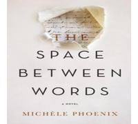 Michele Phoenix The Space Between Words Paperback Book Michele Phoenix Multicolor