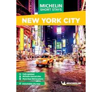 Michelin Travel Guides Short Stays: New York City: Fully Updated and Includes Detachable Map