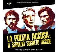 Luciano Michelini - La Polizia Accusa: Il Servizio Segreto Uccide [VINYL]