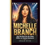 MICHELLE BRANCH: Vom Pop-Rock-Star der frühen 2000er zur Grammy-Gewinnerin