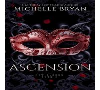 Michelle Bryan Ascension: New Bloods Trilogy Paperback Book Michelle Bryan Multicolor