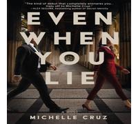 Michelle Cruz Even When You Lie Paperback Book Michelle Cruz Multicolor