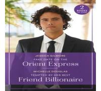 Michelle Douglas Fake Date On The Orient Express / Tempted By Her Best Friend in White Michelle Douglas White