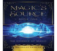 Michelle Ermens The Essence of Magic Hardcover Book Michelle Ermens Multicolor