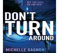 Michelle Gagnon Don't Turn Around Paperback Book Michelle Gagnon Multicolor