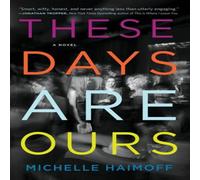 Michelle Haimoff These Days Are Ours Paperback Book Michelle Haimoff Multicolor