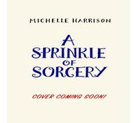 Michelle Harrison Sprinkle of Sorcery Paperback Book Michelle Harrison Multicolor