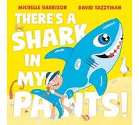 Michelle Harrison There's A Shark in My Pants Paperback Book Michelle Harrison Multicolor
