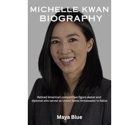 MICHELLE KWAN BIOGRAPHY: Retired American competitive figure skater and diplomat who served as United States Ambassador to Belize (TITANS: WOMEN WHO CHANGED THE WORLD)