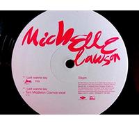 Michelle Lawson - I Just Wanna Say [12" VINYL]